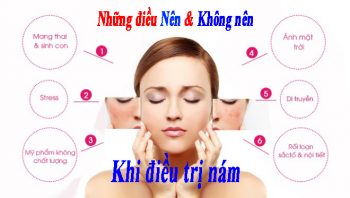 Những điều nên và không nên khi điều trị nám